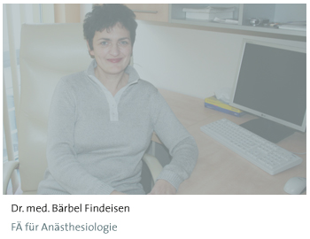 Dr. med. Bärbel Findeisen, Fachärztin für Anästhesiologie