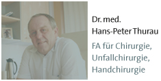 Dr. Hans-Peter Thurau, Facharzt für Chirurgie, Unfallchirurgie, Handchirurgie